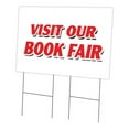 thumbnail image 1 of SignMission C-2436 Visit Our Book Fair 24 x 36 in. Visit Our Book Fair Yard Sign & Stake, 1 of 3