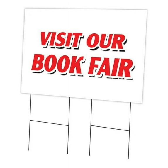 SignMission C-2436 Visit Our Book Fair 24 x 36 in. Visit Our Book Fair Yard Sign & Stake