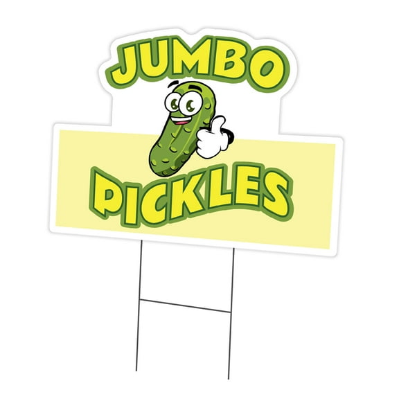 SignMission C-DC-1216-DS-Jumbo Pickles 12 x 16 in. Yard Sign & Stake - Jumbo Pickles