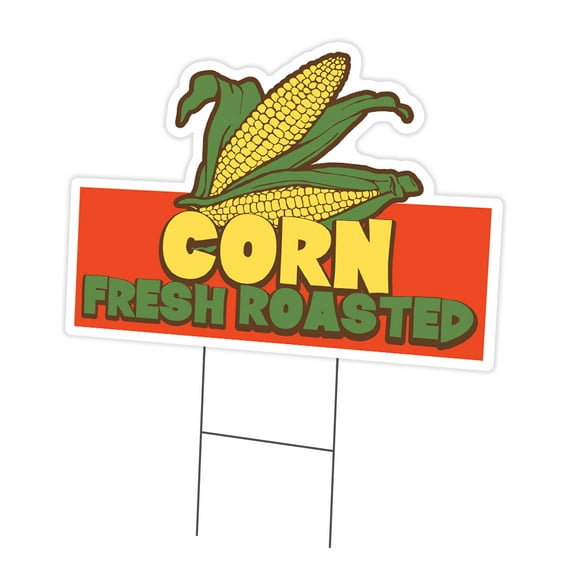 SignMission C-DC-1824-Corn Fresh Roasted19 18 x 24 in. Yard Sign & Stake - Corn Fresh Roasted