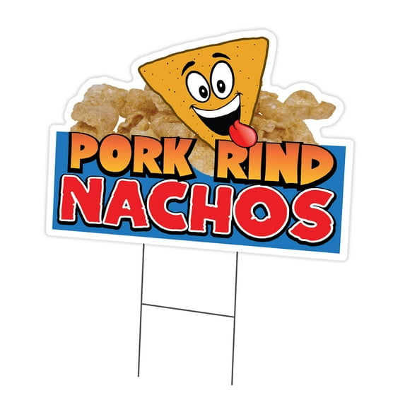 SignMission C-DC-1824-Pork Rind Nachos19 18 x 24 in. Yard Sign & Stake - Pork Rind Nachos