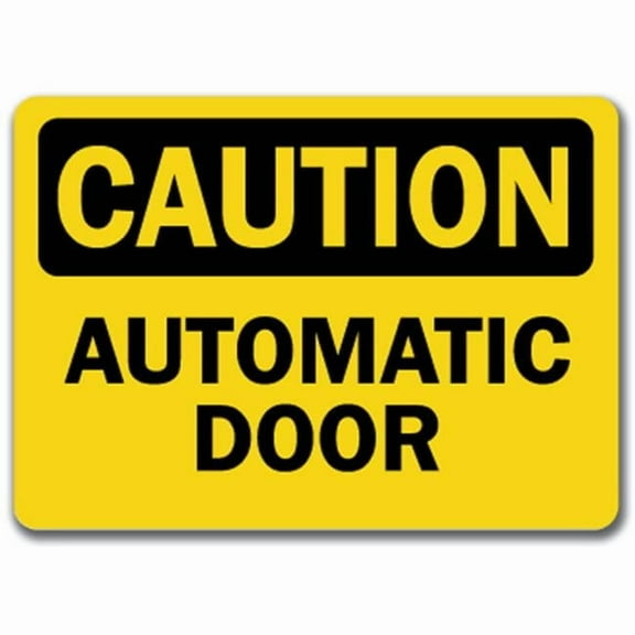 Caution Sign - Automatic Door - 10" x 14" OSHA Safety Sign