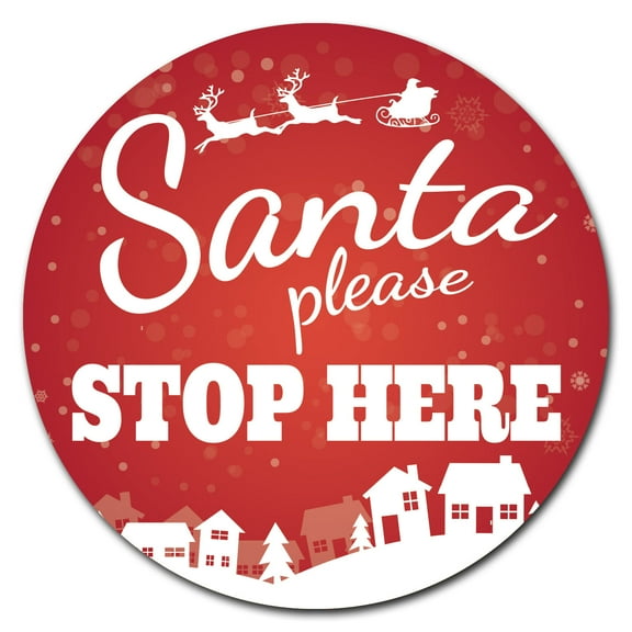 SignMission Circular Rigid Plastic Sign 12" Tall - Santa Please Stop Here | Plastic Sign | Made in the USA