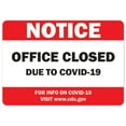 thumbnail image 1 of SignMission OS-NS-A-710-25530 Covid-19 Notice Aluminum Sign - Notice Office Closed Due to Covid-19, 1 of 7