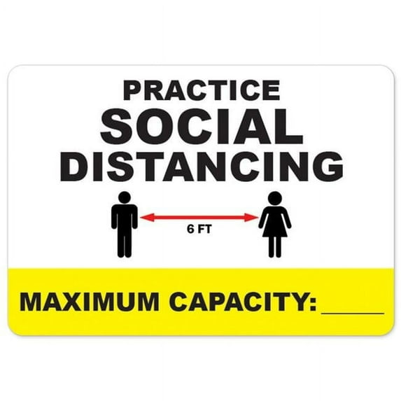 SignMission OS-NS-A-1218-25510 Covid-19 Notice Aluminum Sign - Practice Social Distancing Maximum Capacity