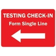 thumbnail image 1 of SignMission OS-NS-A-1014-25475 Covid-19 Notice Aluminum Sign - Testing Check-In Form Single Line Left Arrow, 1 of 7