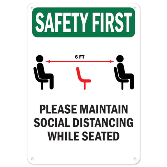 SignMission OS-NS-D-57-25493 Covid-19 Notice Sign - 6 ft. Safety First Please Maintain Social Distancing While Seated