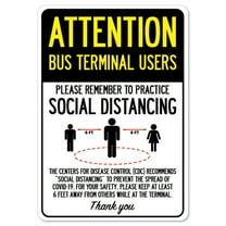 SignMission OS-NS-D-1218-25380 Covid-19 Notice Sign - Attention Bus Terminal Users Practice Social Distancing