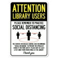 thumbnail image 1 of SignMission OS-NS-D-1014-25393 Covid-19 Notice Sign - Attention Library Users Practice Social Distancing, 1 of 4