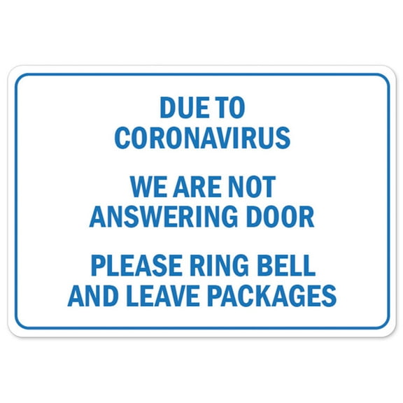 SignMission OS-NS-RD-1014-25477 Covid-19 Notice Sign - Due to Coronavirus We Are Not Answering the Door Please Ring Bell & Leave