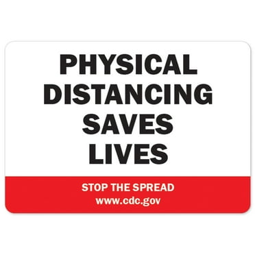 SignMission OS-NS-A-710-25503 Covid-19 Notice Sign - Physical Distancing Saves Lives