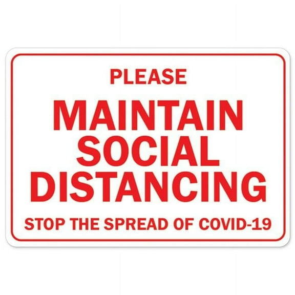 SignMission OS-NS-A-1218-25519 Covid-19 Notice Sign - Please Maintain Social Distancing