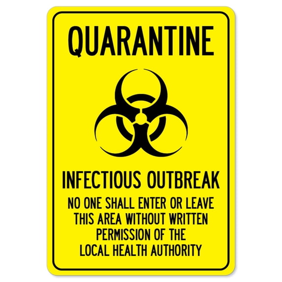 SignMission OS-NS-RD-1014-25446 Covid-19 Notice Sign - Quarantine Infectious Outbreak No One Shall Enter Or Leave