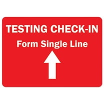 SignMission OS-NS-A-1218-25465 Covid-19 Notice Sign - Testing Check-in Form Single Line
