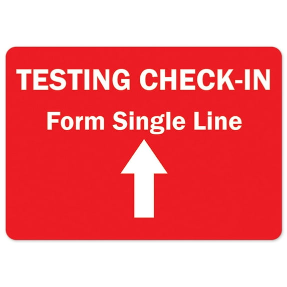 SignMission OS-NS-A-1218-25465 Covid-19 Notice Sign - Testing Check-in Form Single Line