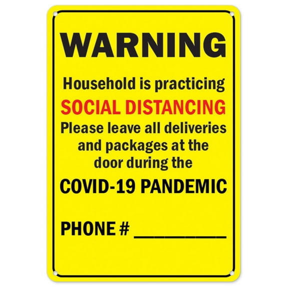 SignMission OS-NS-D-57-25548 Covid-19 Notice Sign - Warning Household Is Practicing Social Distancing