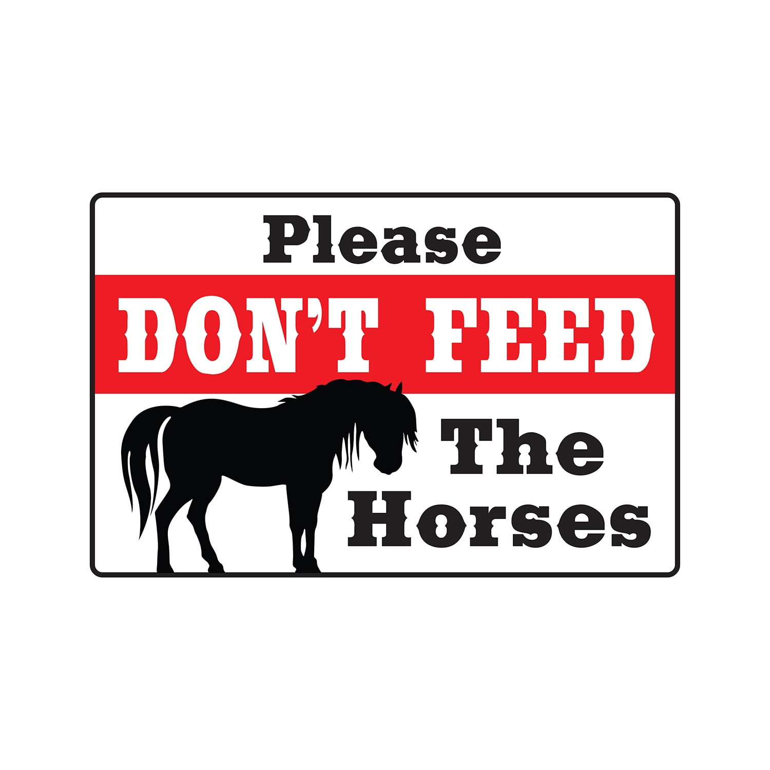 Don't Feed The Horses Decal | Indoor/Outdoor | 9