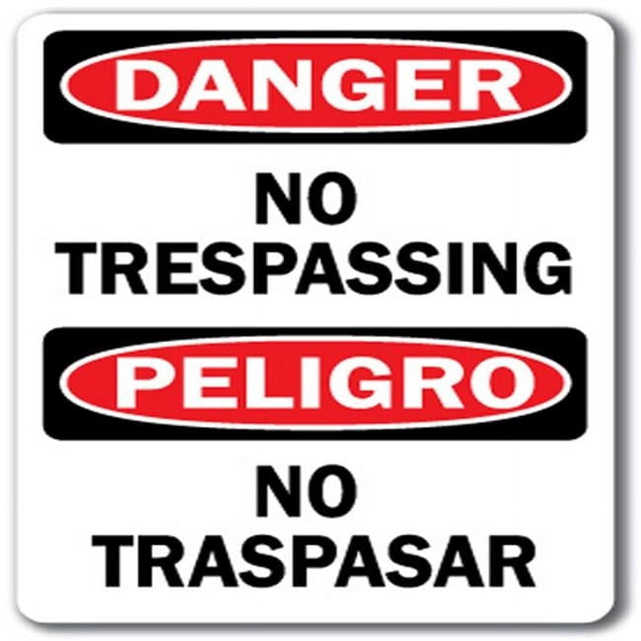 Danger Sign - No Trespassing (Bilingual) - 10" x 14" OSHA Safety Sign ...