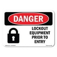 thumbnail image 1 of SignMission OS-DS-A-1014-L-2220 Danger Lockout Equipment Prior to Entry OSHA Aluminum Sign, 1 of 6