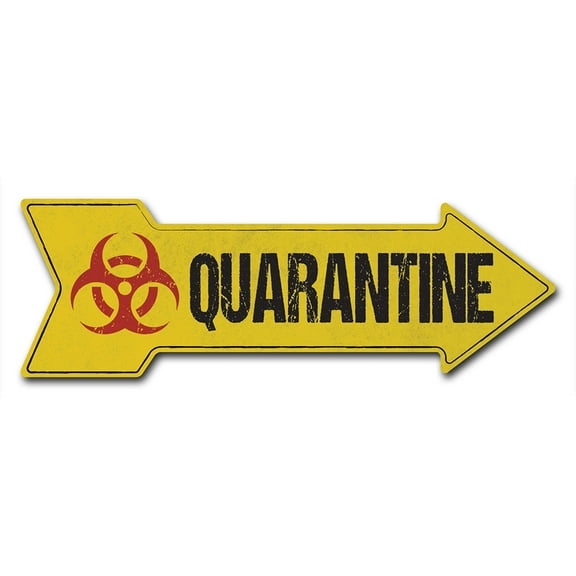 SignMission 6 x 18 in. Indoor & Outdoor Decor Direction Sticker Vinyl Wall Decals - Quarantine - 24 in.