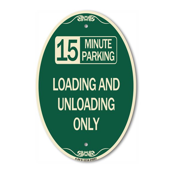 SignMission Designer Oval Series Sign - 15 Minute Parking Loading and Unloading Only | Green & Tan 12" X 18" Heavy-Gauge Aluminum Architectural Sign | Commercial Grade | Made in the USA
