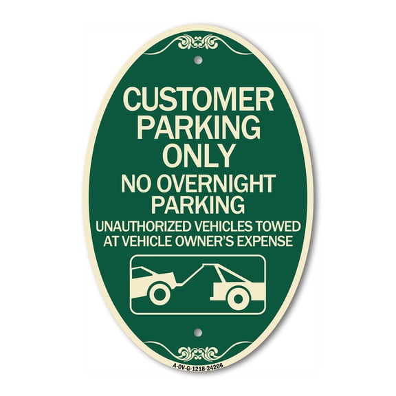 SignMission Designer Oval Series Sign - Customer Parking Only No Overnight Parking Unauthorized Vehicles Towed at Owner Expense with Graphic | Green & Tan 12" X 18" Heavy Aluminum
