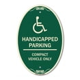 thumbnail image 1 of SignMission Designer Oval Series Sign - Handicapped Parking - Compact Vehicle Only | Green & Tan 12" X 18" Heavy-Gauge Aluminum Architectural Sign | Commercial Grade | Made in the USA, 1 of 4