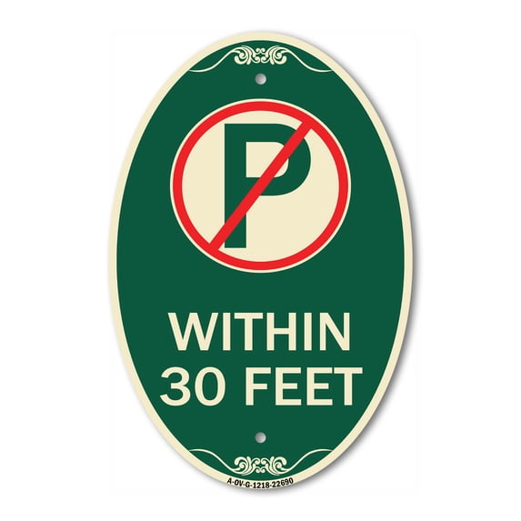 SignMission Designer Oval Series Sign - (No Parking Symbol) Within 30 Feet | Green & Tan 12" X 18" Heavy-Gauge Aluminum Architectural Sign | Commercial Grade | Made in the USA
