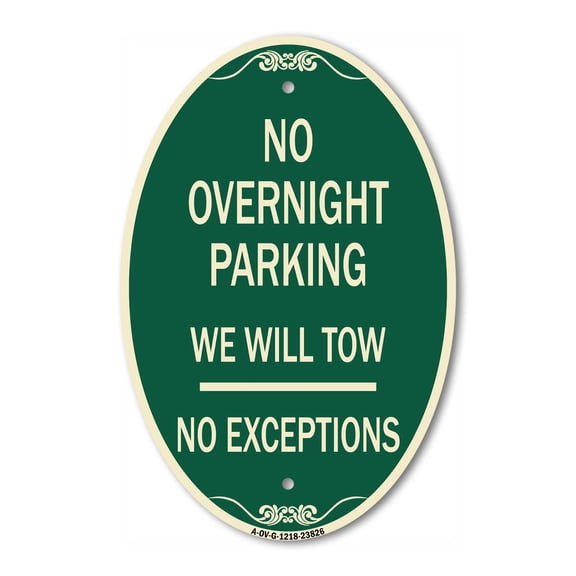 SignMission Designer Oval Series Sign - No Overnight Parking We Will Tow - No Exceptions | Green & Tan 12" X 18" Heavy-Gauge Aluminum Architectural Sign | Commercial Grade | Made in the