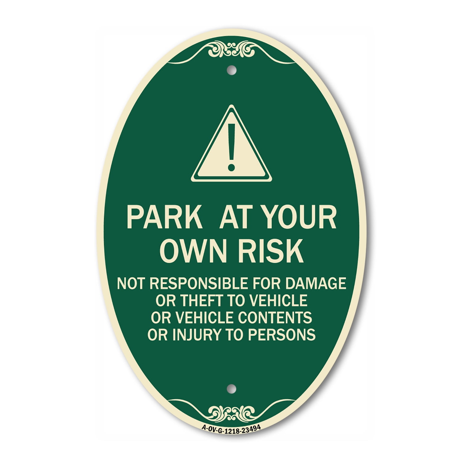 SignMission Designer Oval Series Sign - Park at Your Own Risk - Not ...