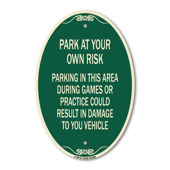 SignMission Designer Oval Series Sign - Parking in This Area During Games or Practices Could Result in Damage to Your Vehicle | Green & Tan 12" X 18" Heavy-Gauge Aluminum Architectural
