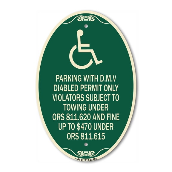 SignMission Designer Oval Series Sign - Parking with D.M.V Disabled Permit Only Violators Subject to Towing Under Ors 811.620 and Fine Under ORS 811.615 | Green & Tan 12" X 18" Aluminum