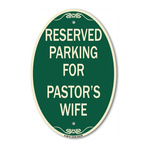 SignMission Designer Oval Series Sign - Parking Reserved for Pastor's Wife | Green & Tan 12" X 18" Heavy-Gauge Aluminum Architectural Sign | Commercial Grade | Made in the USA