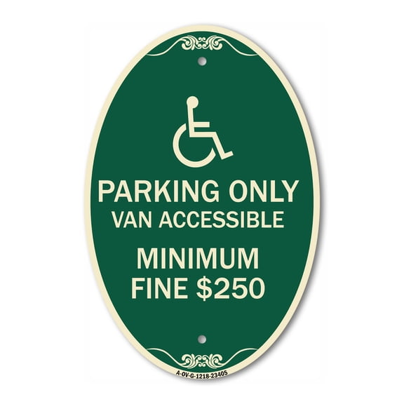 SignMission Designer Oval Series Sign - Parking Only Van Accessible Minimum Fine $250 | Green & Tan 12" X 18" Heavy-Gauge Aluminum Architectural Sign | Commercial Grade | Made in the