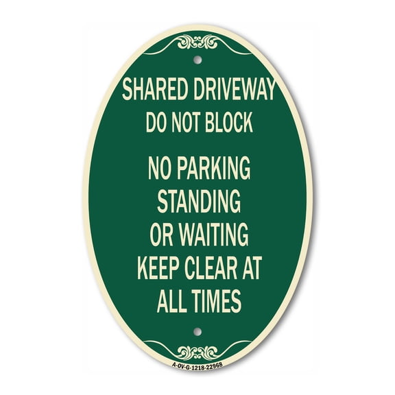 SignMission Designer Oval Series Sign - Shared Driveway Do Not Block No Parking Standing or Waiting Keep Clear at All Times | Green & Tan 12" X 18" Heavy-Gauge Aluminum Architectural