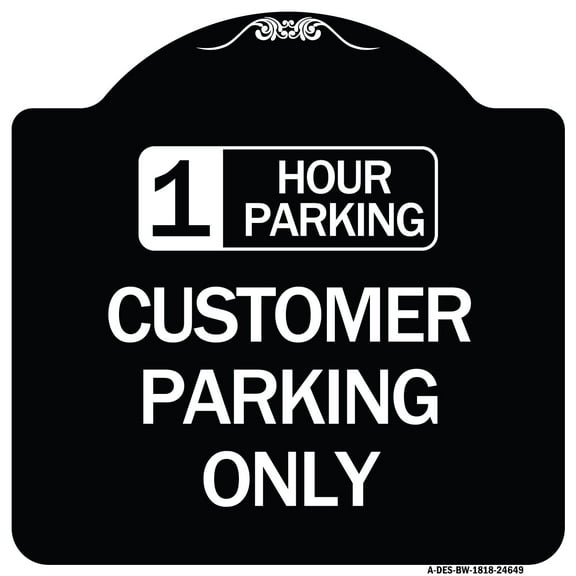 SignMission Designer Series Sign - 1 Hour Parking Customer Parking Only | Black & White 18" X 18" Heavy-Gauge Aluminum Architectural Sign | Protect Your Business & Municipality | Made