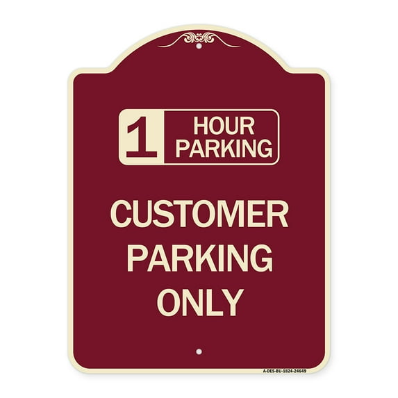 SignMission Designer Series Sign - 1 Hour Parking Customer Parking Only | Burgundy 18" x 24" Heavy-Gauge Aluminum Architectural Sign | Protect Your Business & Municipality | Made in the