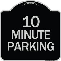 SignMission Designer Series Sign - 10 Minute Parking | Black & Silver 18" X 18" Heavy-Gauge Aluminum Architectural Sign | Protect Your Business & Municipality | Made in the USA
