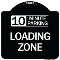 SignMission Designer Series Sign - 10 Minute Parking Loading Zone | Black & White 18" X 18" Heavy-Gauge Aluminum Architectural Sign | Protect Your Business & Municipality | Made in the