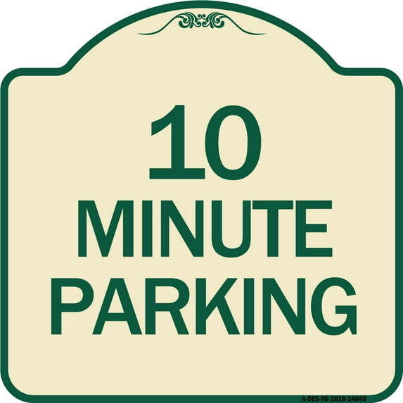 SignMission Designer Series Sign - 10 Minute Parking | Tan & Green 18" X 18" Heavy-Gauge Aluminum Architectural Sign | Protect Your Business & Municipality | Made in the USA