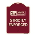 thumbnail image 1 of SignMission Designer Series Sign - 15 Minute Parking - Strictly Enforced | Burgundy 18" x 24" Heavy-Gauge Aluminum Architectural Sign | Protect Your Business & Municipality | Made in, 1 of 4