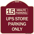 thumbnail image 1 of SignMission Designer Series Sign - 15 Minutes Parking - Ups Store Parking Only | Burgundy 18" X 18" Heavy-Gauge Aluminum Architectural Sign | Protect Your Business & Municipality | Made, 1 of 4