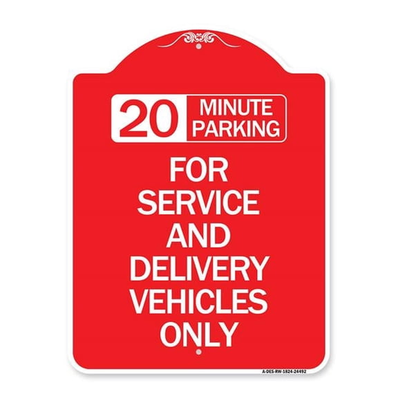 SignMission Designer Series Sign - 20 Minutes Parking for Service and Delivery Vehicles Only | Red & White 18" X 24" Heavy-Gauge Aluminum Architectural Sign | Protect Your Business |