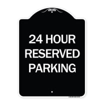 SignMission Designer Series Sign - 24 Hour Reserved Parking | Black & White 18" x 24" Heavy-Gauge Aluminum Architectural Sign | Protect Your Business & Municipality | Made in the USA