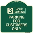 thumbnail image 1 of SignMission Designer Series Sign - 3 Hour Parking - Parking for Customers Only | Green & Tan 18" X 18" Heavy-Gauge Aluminum Architectural Sign | Protect Your Business & Municipality |, 1 of 4