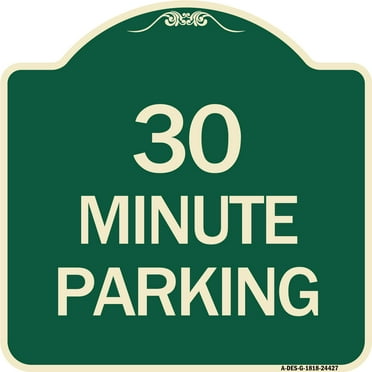 SignMission Designer Series Sign - 30 Minute Parking | Green & Tan 18" X 18" Heavy-Gauge Aluminum Architectural Sign | Protect Your Business & Municipality | Made in the USA