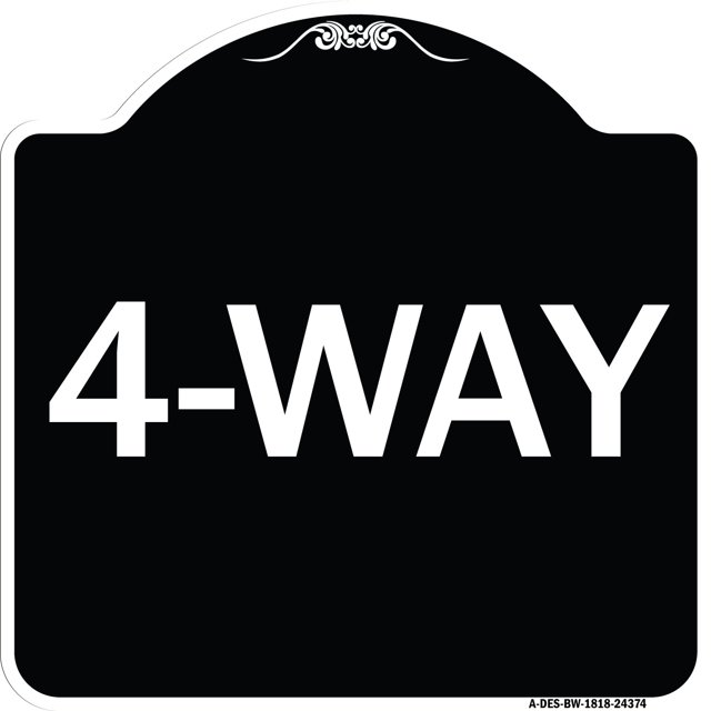 SignMission Designer Series Sign - 4-Way | Black & White 18" X 18" Heavy-Gauge Aluminum Architectural Sign | Protect Your Business & Municipality | Made in the USA