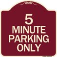 thumbnail image 1 of SignMission Designer Series Sign - 5 Minute Parking Only | Burgundy 18" X 18" Heavy-Gauge Aluminum Architectural Sign | Protect Your Business & Municipality | Made in the USA, 1 of 4