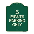 thumbnail image 1 of SignMission Designer Series Sign - 5 Minute Parking Only | Green & Tan 18" x 24" Heavy-Gauge Aluminum Architectural Sign | Protect Your Business & Municipality | Made in the USA, 1 of 4