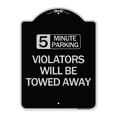 thumbnail image 1 of SignMission Designer Series Sign - 5 Minute Parking Violators Will Be Towed Away | Black & Silver 18" x 24" Heavy-Gauge Aluminum Architectural Sign | Made in the USA, 1 of 4